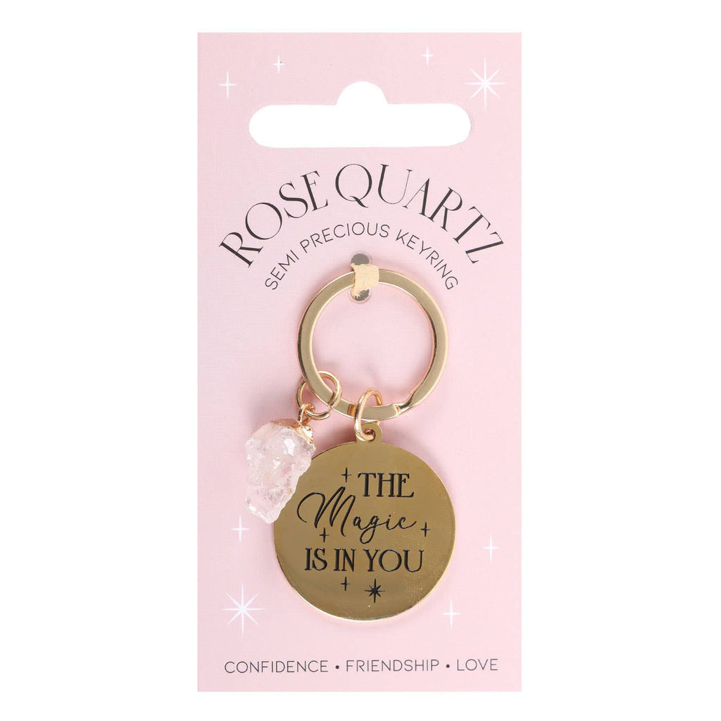 THE MAGIC IS IN YOU ROSE QUARTZ CRYSTAL KEYRING