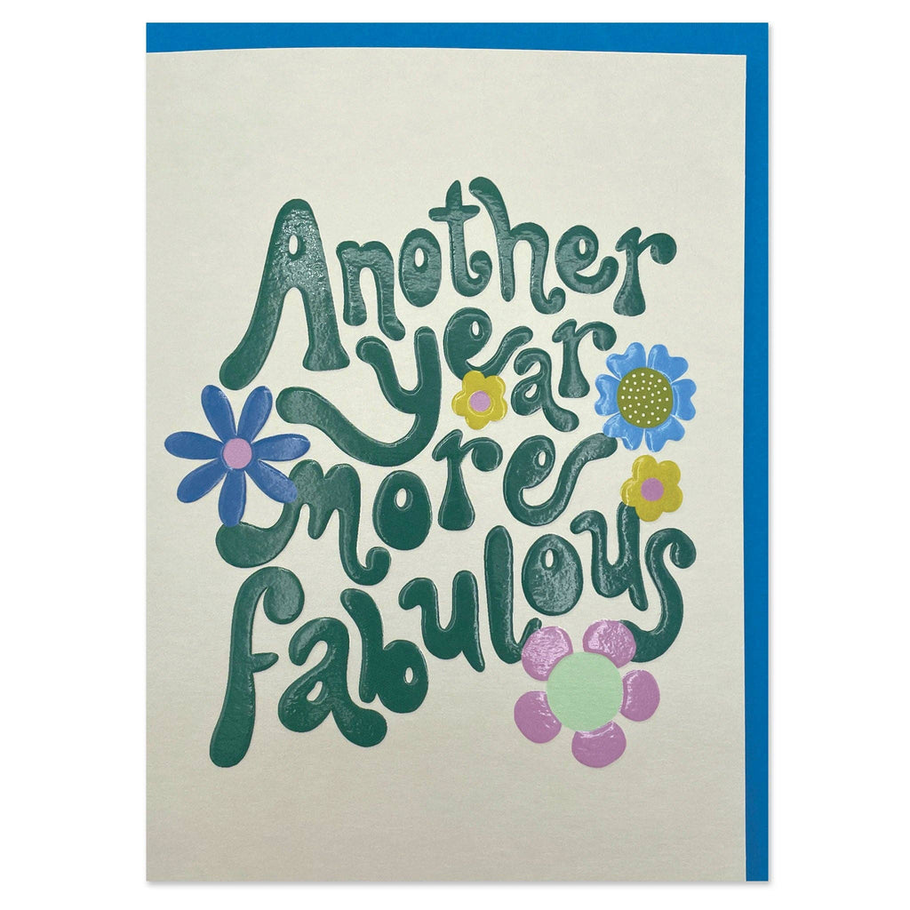 RASPBERRY BLOSSOM - 'ANOTHER YEAR MORE FABULOUS' BIRTHDAY CARD